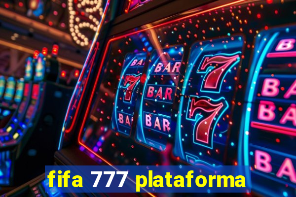 fifa 777 plataforma